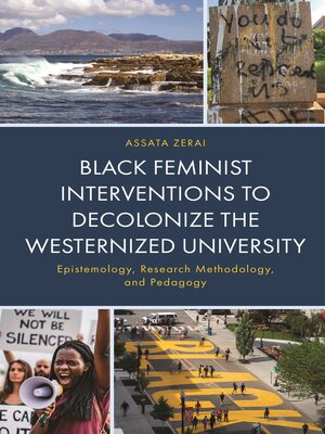 cover image of Black Feminist Interventions to Decolonize the Westernized University